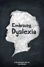 Embracing Dyslexia