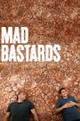 Mad Bastards