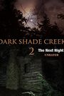 Dark Shade Creek 2