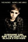 Sunshine Girl and the Hunt for Black Eyed Kids