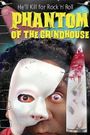 Phantom of the Grindhouse