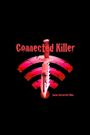 Connected Killer