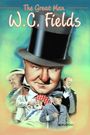 The Great Man: W.C. Fields