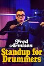 Fred Armisen: Standup For Drummers