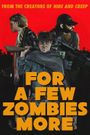 For a Few Zombies More