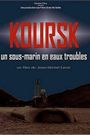 Koursk: Un sous-marin en eaux troubles