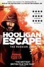 Hooligan Escape the Russian Job