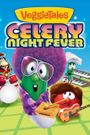 VeggieTales: Celery Night Fever