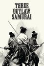 Three Outlaw Samurai