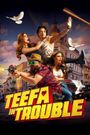 Teefa In Trouble