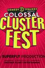 Comedy Central's Colossal Clusterfest