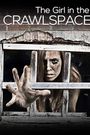 The Girl in the Crawlspace