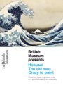 British Museum presents: Hokusai