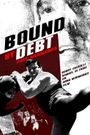 Bound by Debt