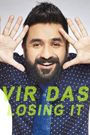 Vir Das: Losing It