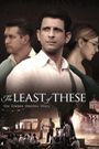 The Least of These: The Graham Staines Story