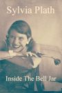 Sylvia Plath: Inside the Bell Jar