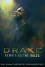 Drake: Rewriting the Rules