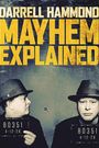 Darrell Hammond: Mayhem Explained