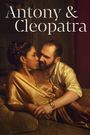 National Theatre Live: Antony & Cleopatra