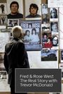 Fred & Rose West the Real Story with Trevor McDonald