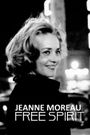 Jeanne Moreau, l'affranchie