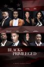 Black Privilege