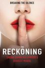 The Reckoning: Hollywood's Worst Kept Secret