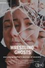 Wrestling Ghosts