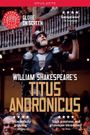 Shakespeare's Globe: Titus Andronicus