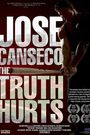 Jose Canseco: The Truth Hurts