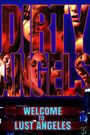 Dirty Angels: Welcome to Lust Angeles