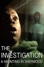 The Investigation: A Haunting in Sherwood