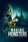 Making Monsters