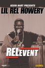 Kevin Hart Presents Lil' Rel: RELevent