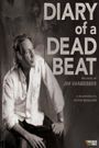 Diary of a Deadbeat: The Story of Jim Vanbebber