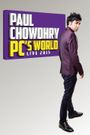 Paul Chowdhry: PC's World