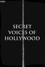 Secret Voices of Hollywood