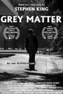 Grey Matter