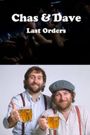 Chas & Dave: Last Orders