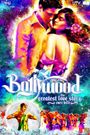 Bollywood: The Greatest Love Story Ever Told