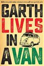 Garth Lives in a Van