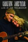 Carole King & James Taylor: Live at the Troubadour