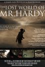 The Lost World of Mr. Hardy