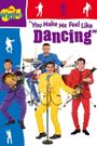 The Wiggles: You Make Me Feel Like Dancing