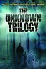 The Unknown Trilogy