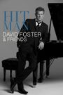 Hit Man: David Foster & Friends