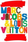 Marc Jacobs & Louis Vuitton