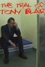 The Trial of Tony Blair