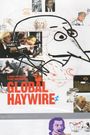 Global Haywire